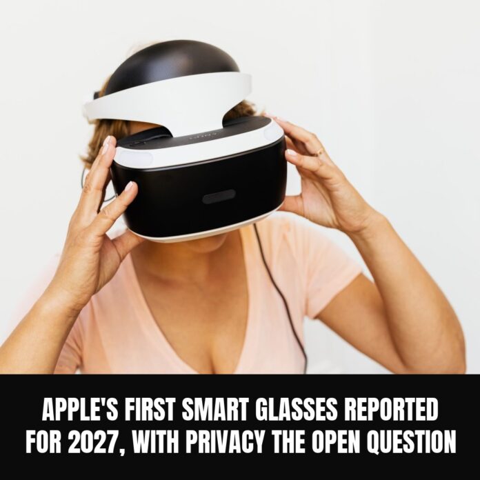Apple's First Smart Glasses Reported for 2027, With Privacy the Open Question
