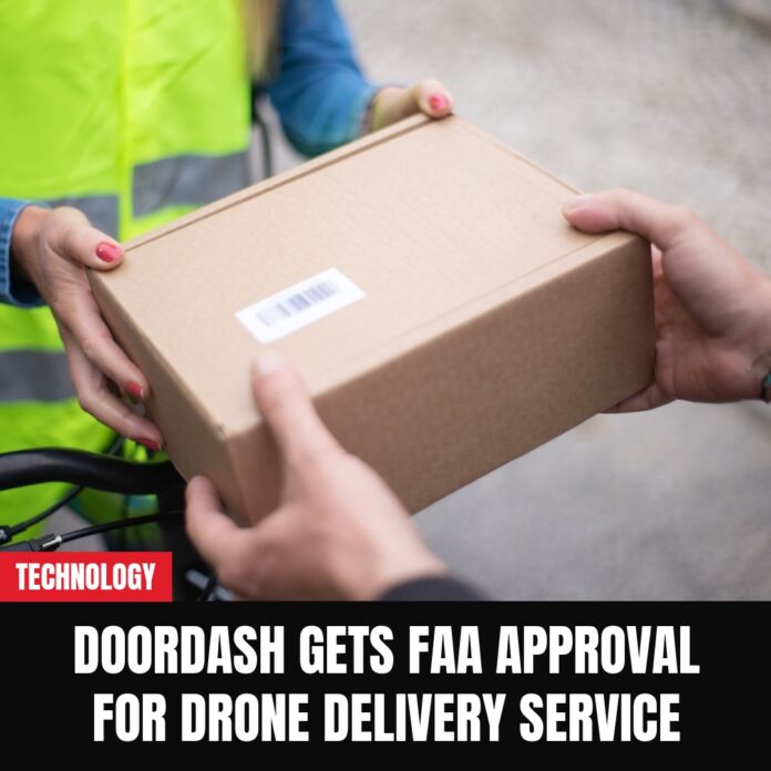 DoorDash Gets FAA Approval for Drone Delivery Service