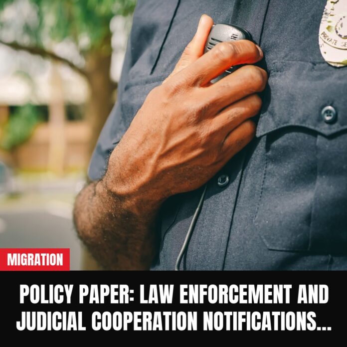 Policy paper: Law enforcement and judicial cooperation notifications… Policy paper: Law enforcement and judicial cooperation notifications…